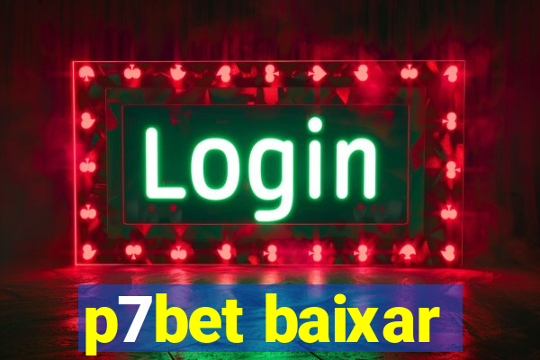 p7bet baixar